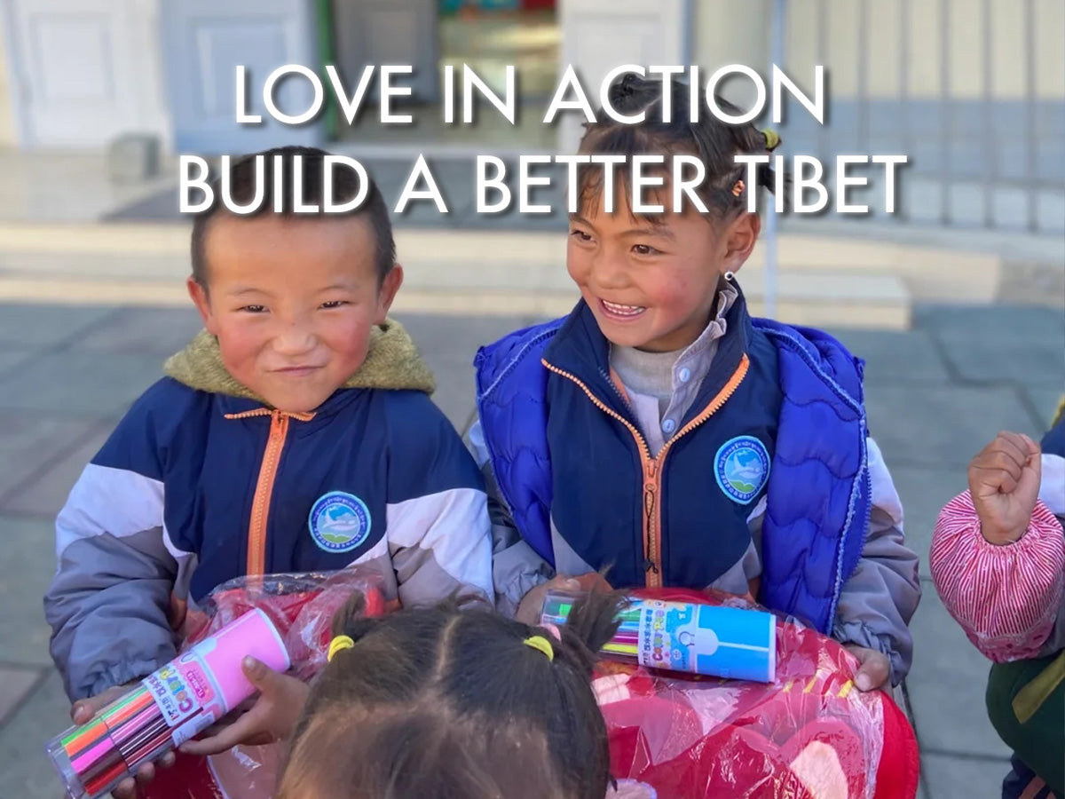 Donations - Love in Action, Build a Better Tibet